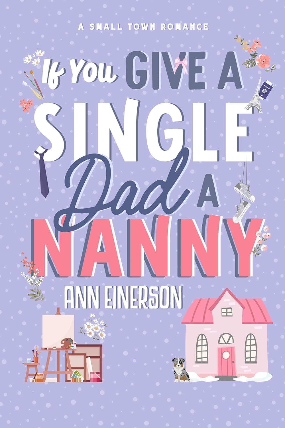 If You Give a Single Dad a Nanny