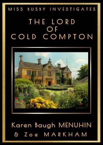 The Lord of Cold Compton (Miss Busby Investigates Book 3)