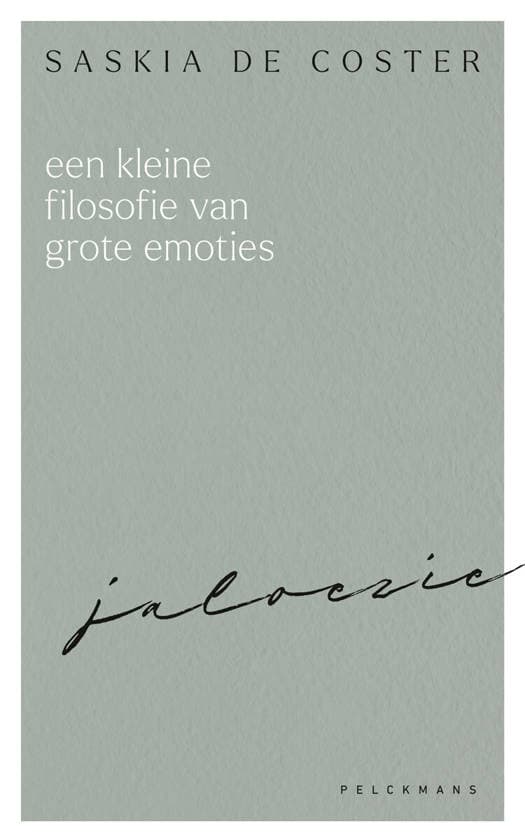 Een kleine filosofie van grote emoties: Jaloezie