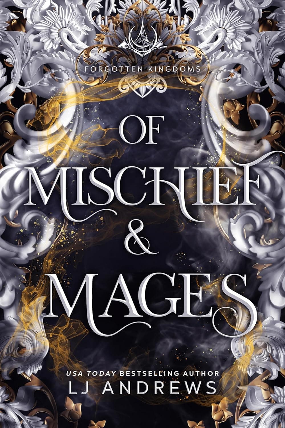 Of Mischief & Mages (Forgotten Kingdoms)