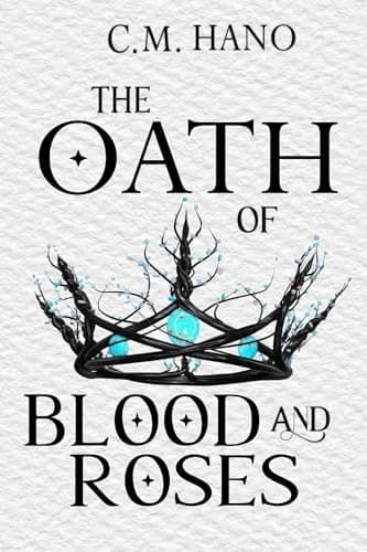 The Oath of Blood & Roses