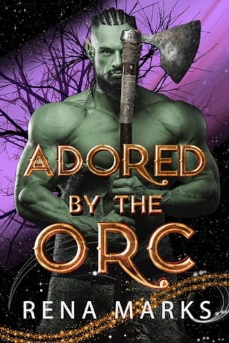 Adored by the Orc