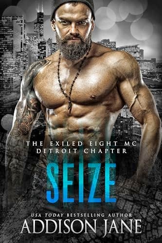 Seize (The Exiled Eight MC - Detroit Book 2)
