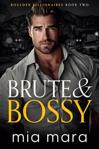 Brute & Bossy