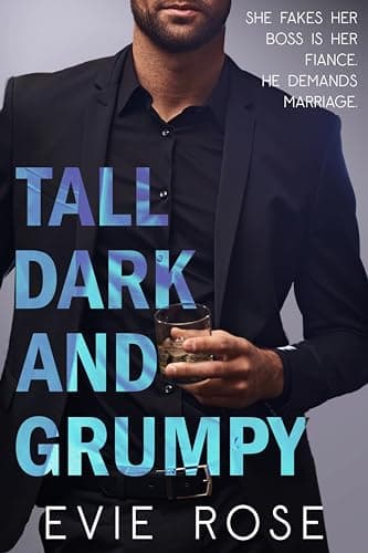 Tall, Dark, and Grumpy