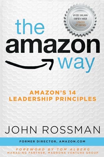 The Amazon Way:: Amazon's 14 Leadership Principles