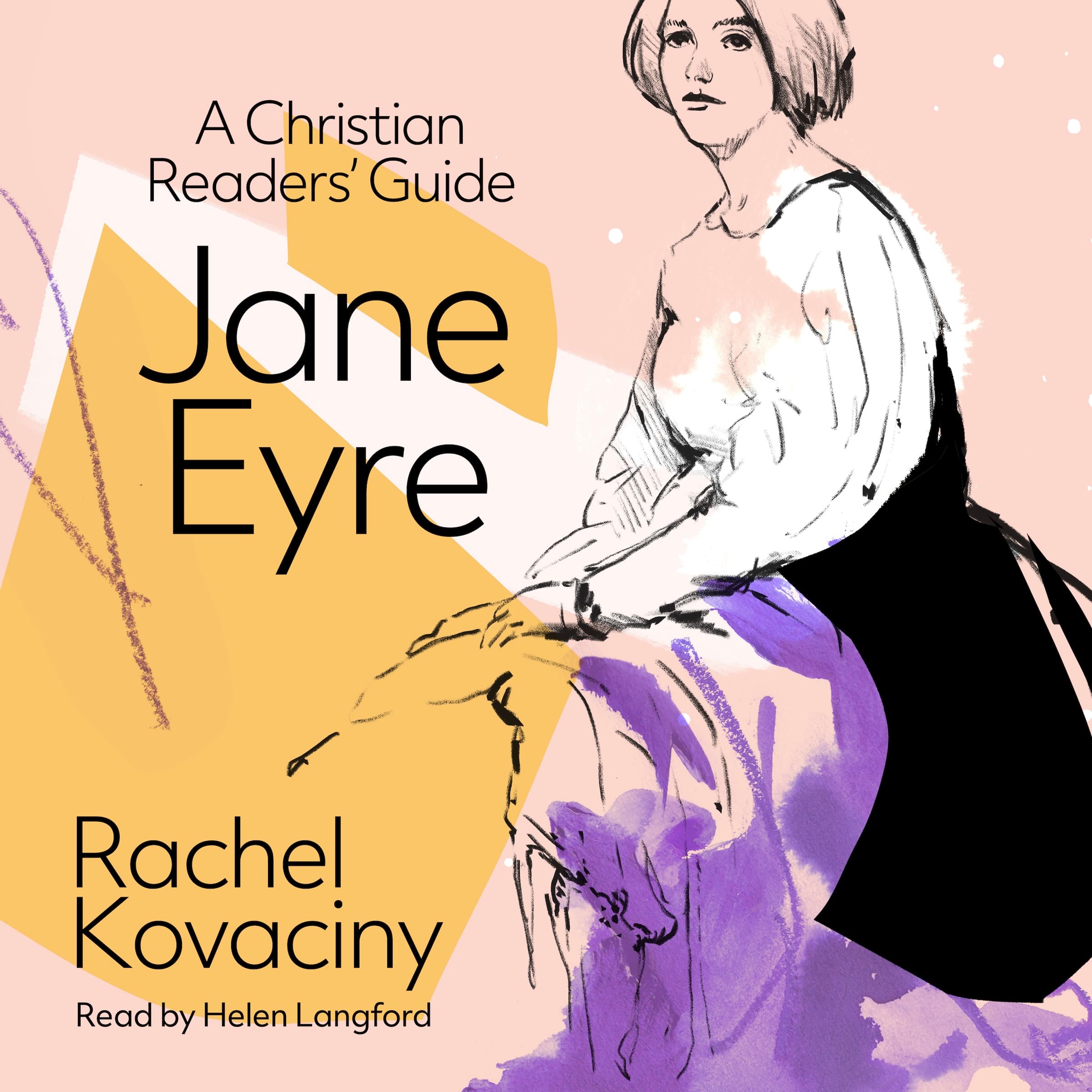 Jane Eyre: A Christian Reader's Guide