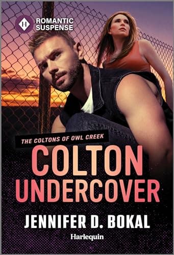 Colton Undercover: A Fake Relationship Romance (The Coltons of Owl Creek Book 11)