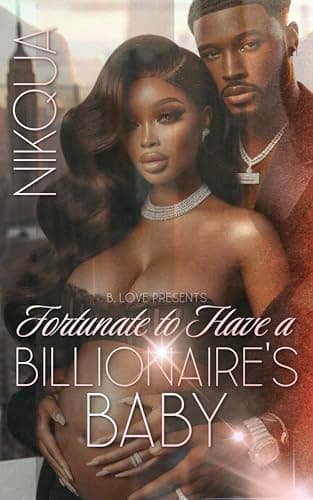 Fortunate to Have a Billionaire's Baby (LBR INC Book 1)