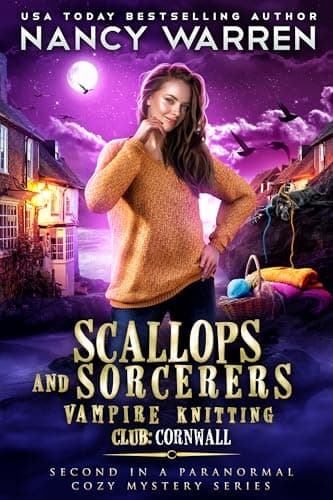 Scallops and Sorcerers: Vampire Knitting Club: Cornwall