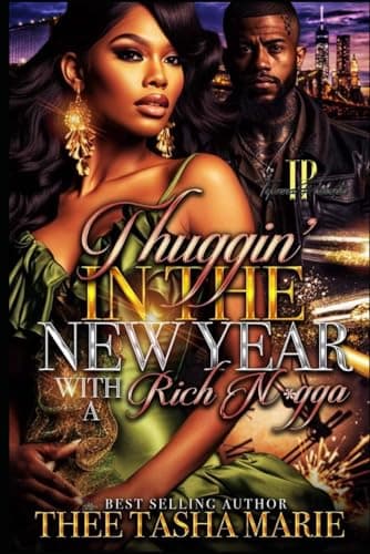 Thuggin' In The New Year With A Rich N*gga