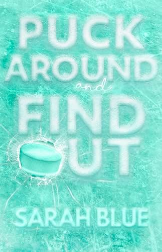 Puck Around and Find Out