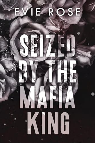 Seized by the Mafia King
