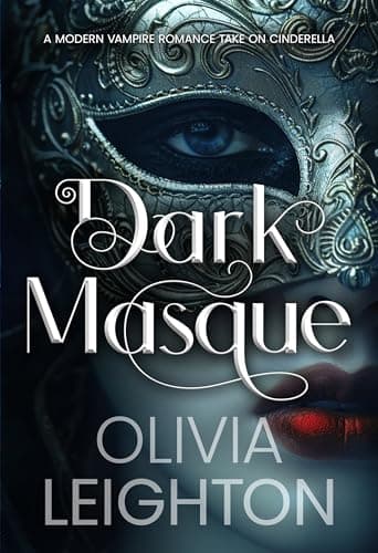 Dark Masque: A Modern Vampire Romance Take On Cinderella