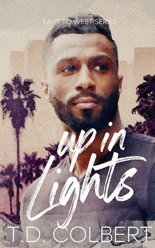 Up in Lights (East to West Book 2)