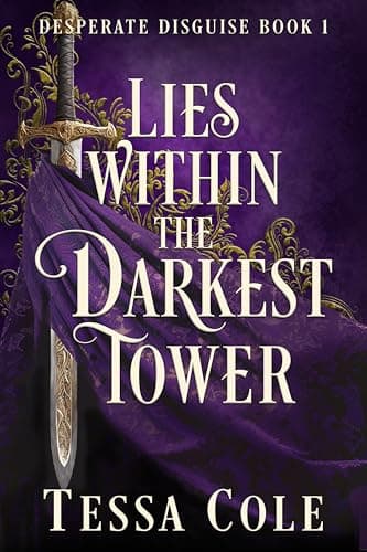 Lies Within the Darkest Tower