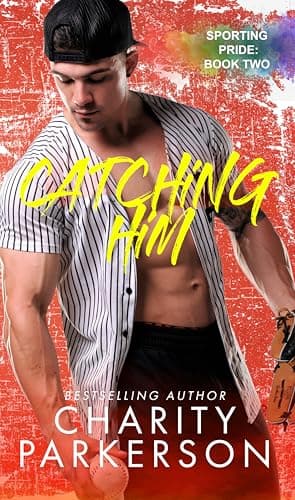Catching Him