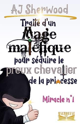 How I Stole the Princess's White Knight and Turned Him to Villainy: Miracle 1