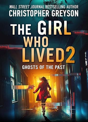 The Girl Who Lived 2: Ghosts of the Past
