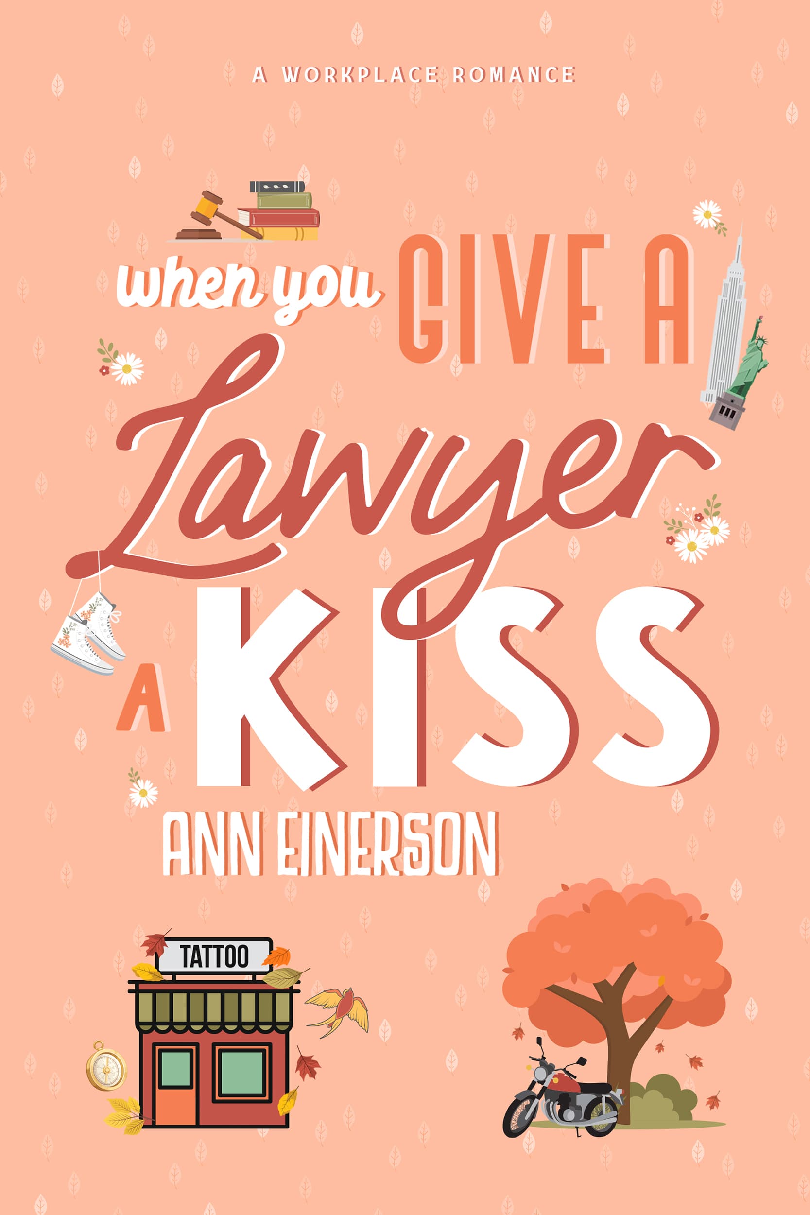 When You Give a Lawyer a Kiss (Aspen Grove)
