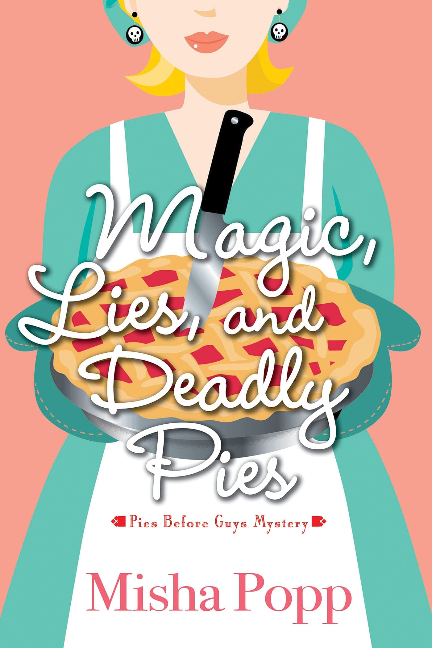 Magic, Lies, and Deadly Pies