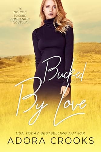 Bucked by Love (Double or Nothing #2.5)