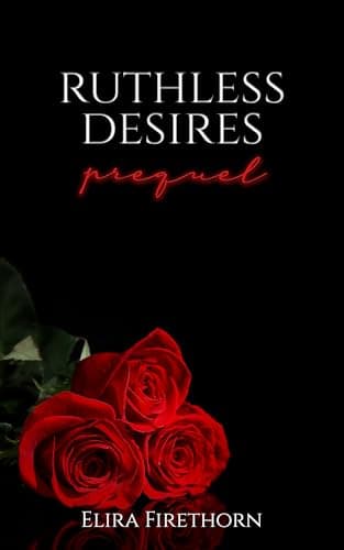 Ruthless Desires Prequel