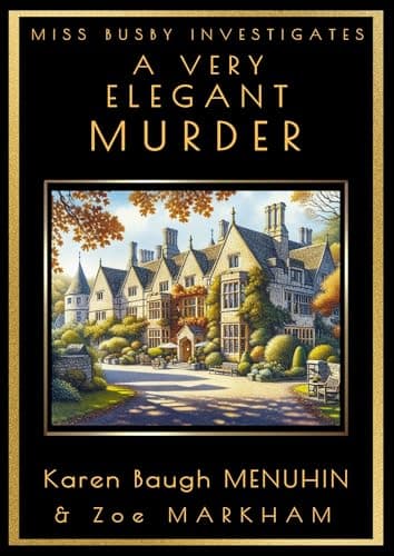 A Very Elegant Murder (Miss Busby Investigates Book 4)