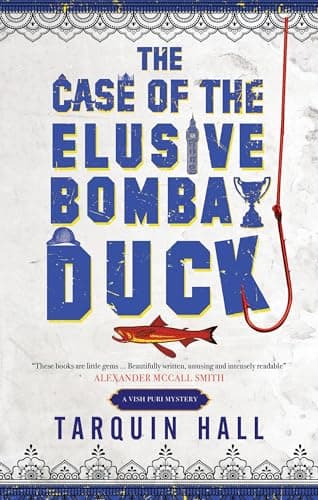 The Case of the Elusive Bombay Duck (A Vish Puri Mystery Book 6)