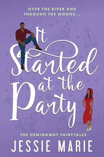 It Started at the Party: A Little Red Riding Hood Story (Hemingway Fairytales Book 2)