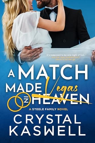 A Match Made in Vegas (Steele Family Book 2)