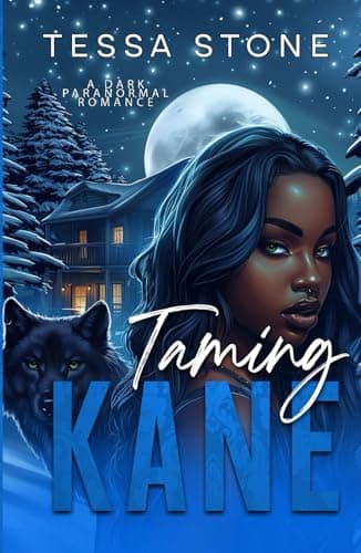 Taming Kane: A Dark Paranormal Romance