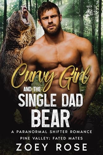 Curvy Girl and the Single Dad Bear