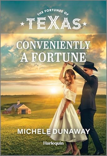 Conveniently a Fortune: A Marriage of Convenience Contemporary Romance (The Fortunes of Texas: Secrets of Fortune's Gold Ranch, 4)