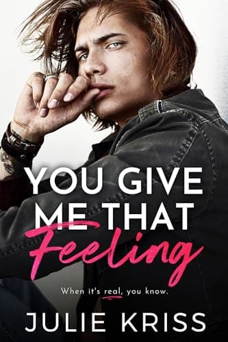 You Give Me That Feeling