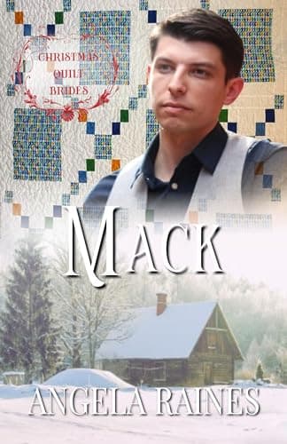 Mack: Christmas Quilt Bride Book 23