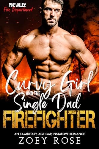 Curvy Girl and the Single Dad Firefighter
