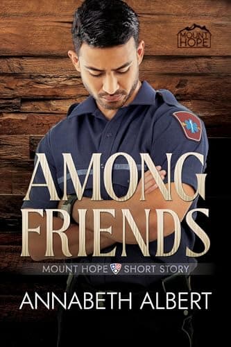 Among Friends: A Mount Hope Prequel Novella