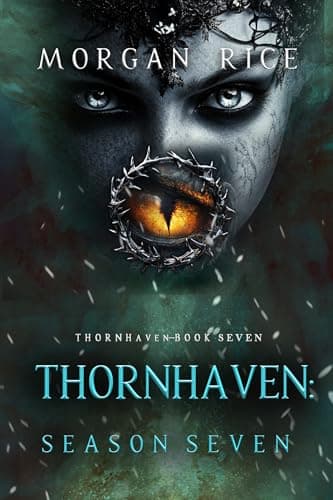 Thornhaven: Season Seven (Book Seven of the Thornhaven Series)