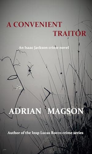 A Convenient Traitor: Isaac Jackson - book 2