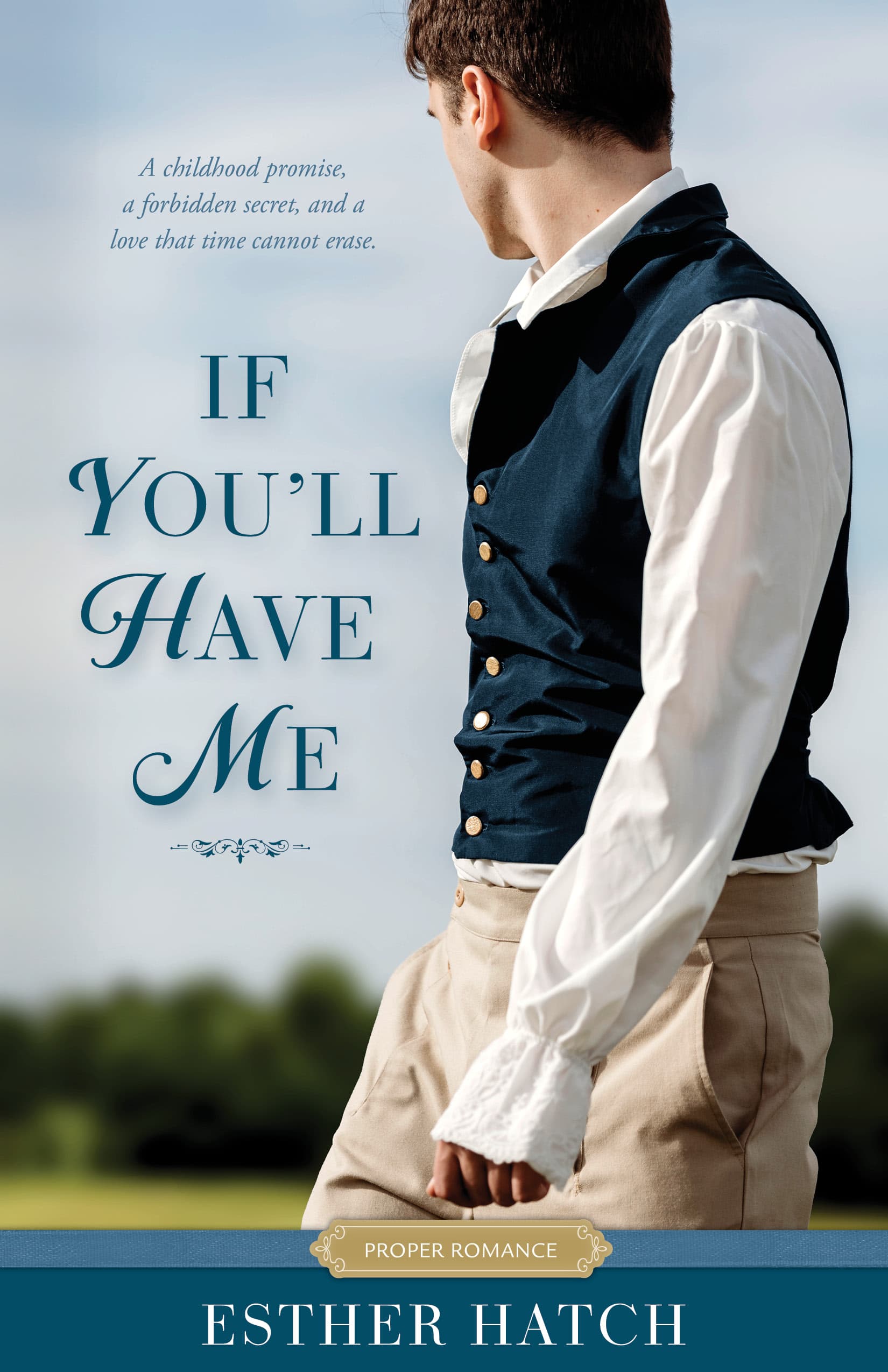 If You’ll Have Me