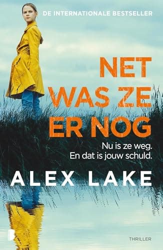 Net was ze er nog: Nu is ze weg. En dat is jouw schuld.