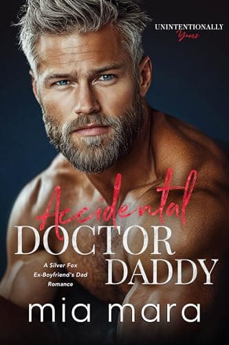 Accidental Doctor Daddy (Unintentionally Yours)