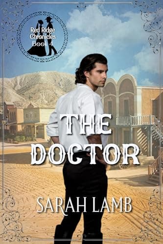 The Doctor (Red Ridge Chronicles Book 4)