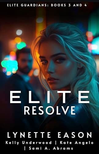Elite Resolve: Elite Guardians: Books 3 & 4 (The Bingeable Elite Guardians #2)