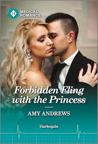Forbidden Fling with the Princess: A Royal Surgeon Medical Romance (Royally Tempted Book 2)