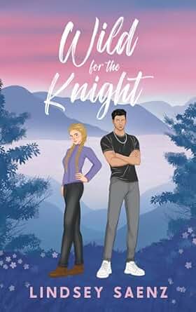 Wild For The Knight