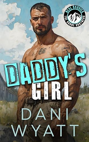 DADDY'S GIRL: Wildfire Mountain Man Eine Age Gap Grumpy Sunshine Romance (Echte Daddies: Die Boone-Brüder)