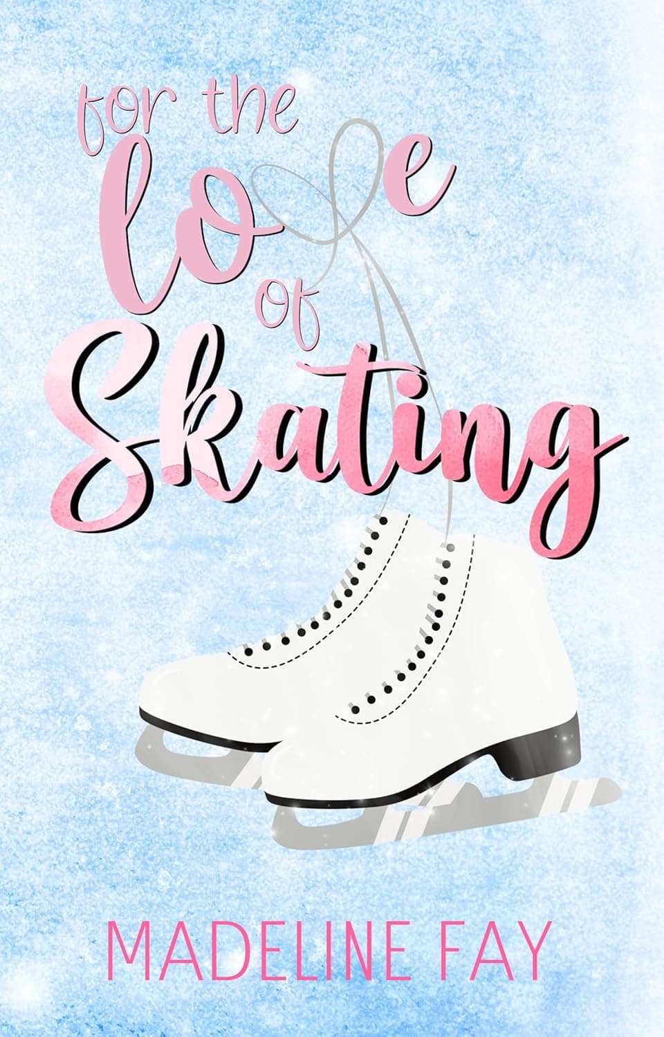 For the Love of Skating