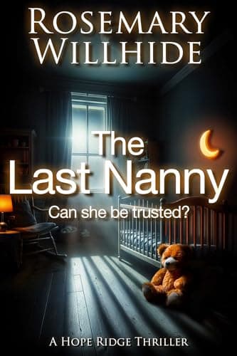 The Last Nanny: Can She Be Trusted?